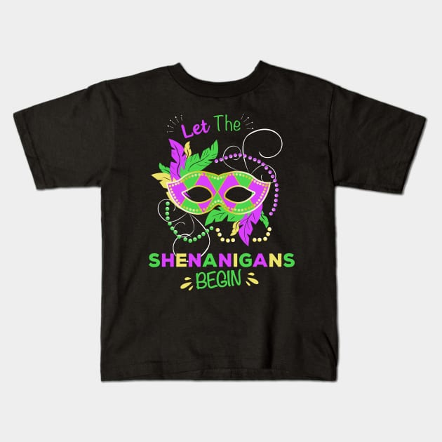 Let The Shenanigans Begin for a Mardi Gras lover Kids T-Shirt by Shirtglueck